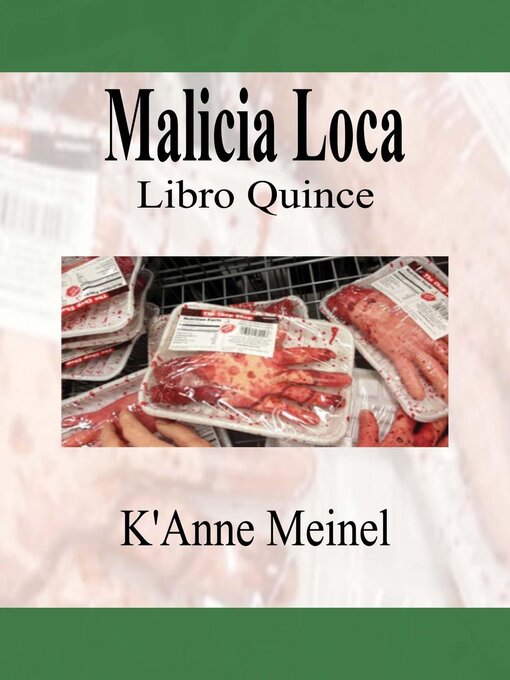 Title details for Malicia Loca by K'Anne Meinel - Available